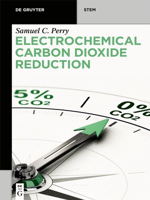cover image of Electrochemical Carbon Dioxide Reduction